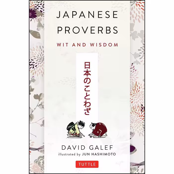 کتاب Japanese Proverbs اثر جمعی از نویسندگان انتشارات Tuttle Publishing