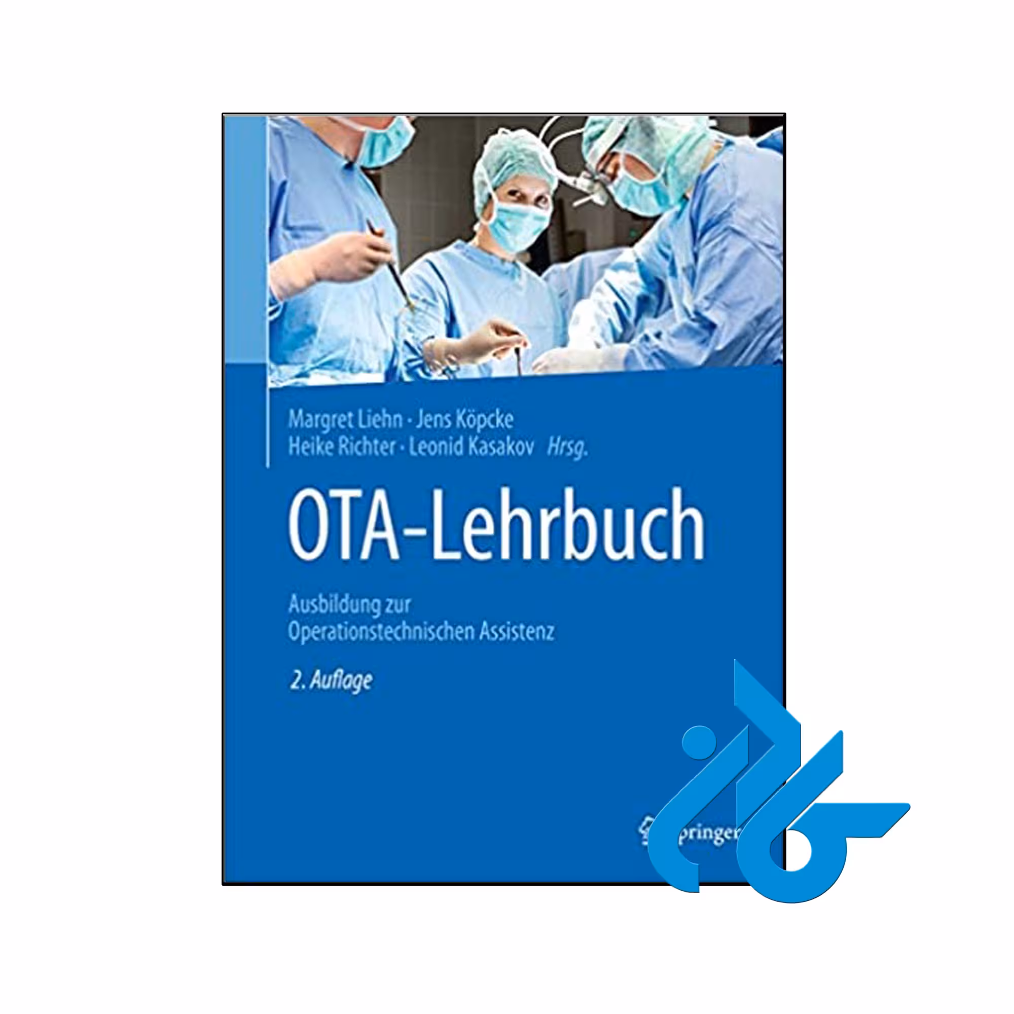 OTA-Lehrbuch Ausbildung zur Operationstechnischen Assistenz- کـــادن