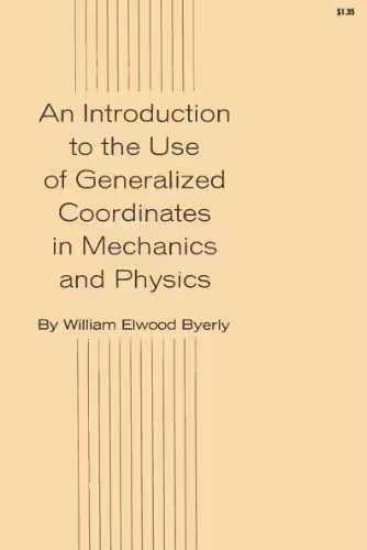خرید و دانلود نسخه کامل کتاب An introduction to generalized coordinates in mechanics and physics