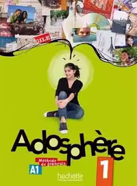 کتاب زبان فرانسوی ادوسفیر Adosphere 1   Cahier