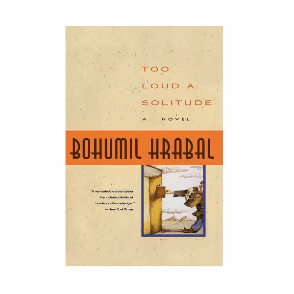 کتاب رمان Too Loud a Solitude تنهایی پر هیاهو