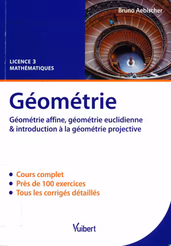 خرید و دانلود نسخه کامل کتاب Géométrie, Licence 3 Mathématiques : Géométrie affine, géométrie euclidienne & introduction à la géométrie projective