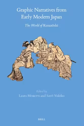 خرید و دانلود نسخه کامل کتاب Graphic Narratives from Early Modern Japan: The World of Kusazōshi