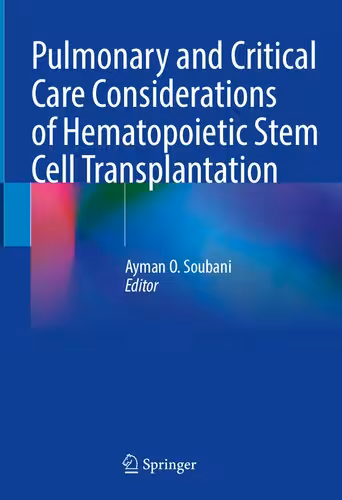 خرید و دانلود نسخه کامل کتاب Pulmonary and Critical Care Considerations of Hematopoietic Stem Cell Transplantation