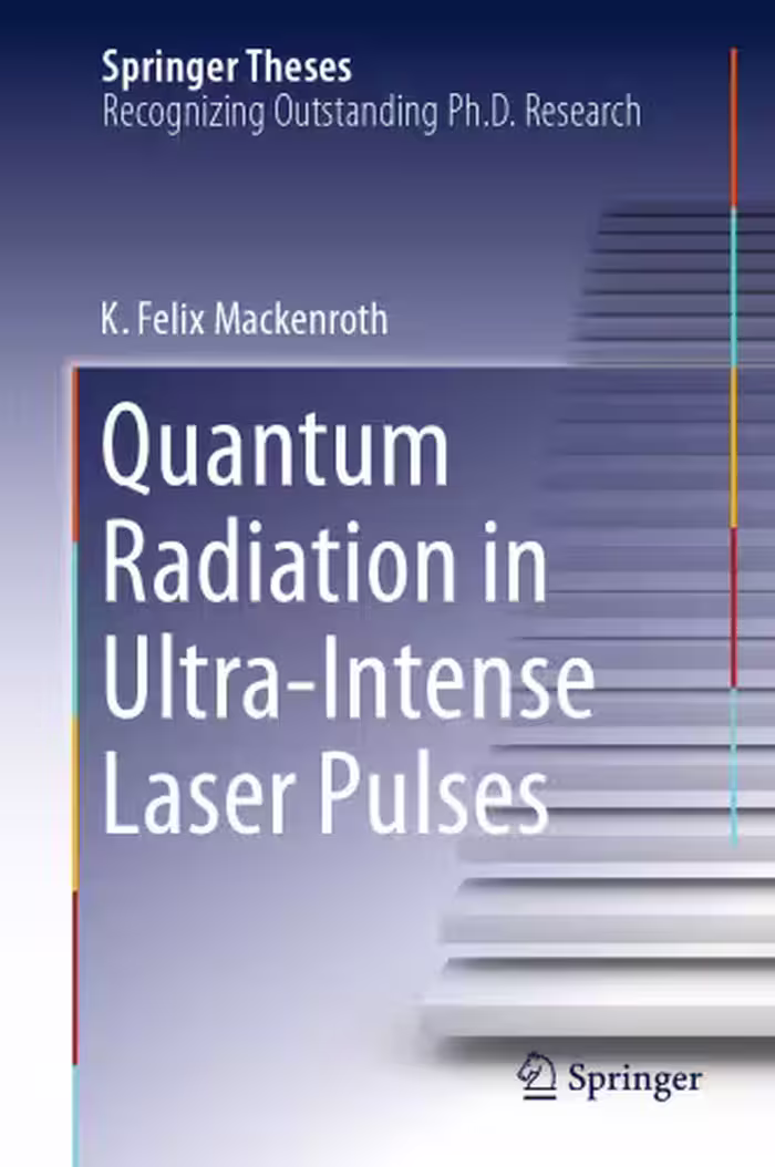 خرید و دانلود نسخه کامل کتاب Quantum Radiation in Ultra-Intense Laser Pulses