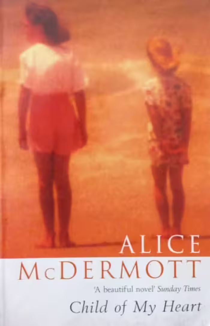 Child of My Heart | Alice McDermott