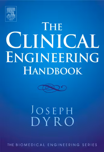 خرید و دانلود نسخه کامل کتاب Clinical Engineering Handbook (Biomedical Engineering)