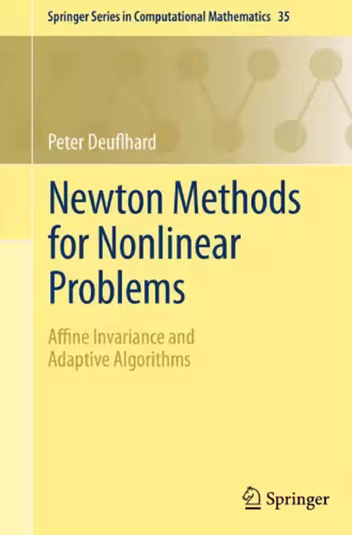 خرید و دانلود نسخه کامل کتاب Newton Methods for Nonlinear Problems: Affine Invariance and Adaptive Algorithms