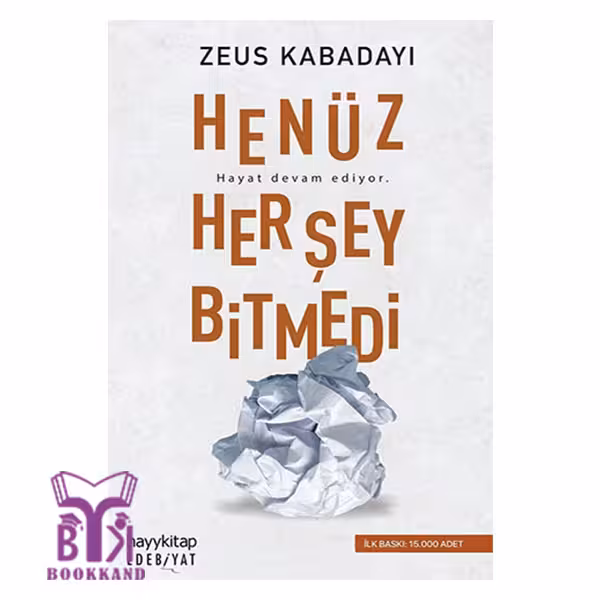 کتابHenuz Her sey Bitmedi هنوز همه چیز تمام نشده (ترکی)