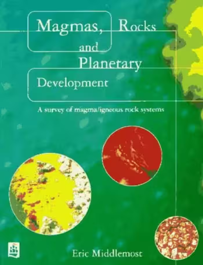 خرید و دانلود نسخه کامل کتاب Magmas, Rocks and Planetary Development: A Survey of Magma/Igneous Rock Systems