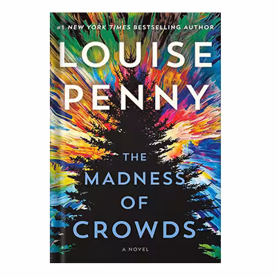 خرید و دانلود نسخه کامل کتاب The Madness of Crowds by Louise Penny