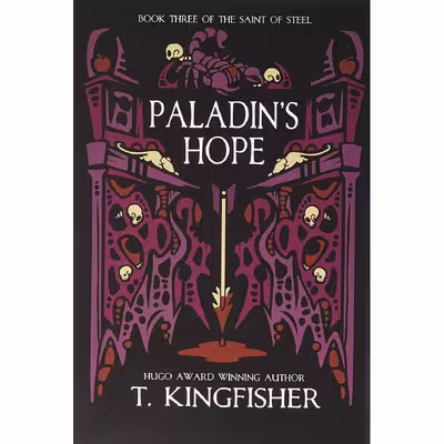 کتاب Paladin's Hope- 2021 اثر T Kingfisher انتشارات Argyll Productions
