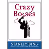 کتاب Crazy Bosses اثر Stanley Bing انتشارات Harper Business