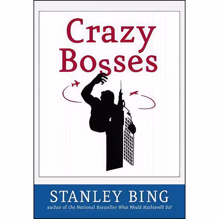 کتاب Crazy Bosses اثر Stanley Bing انتشارات Harper Business