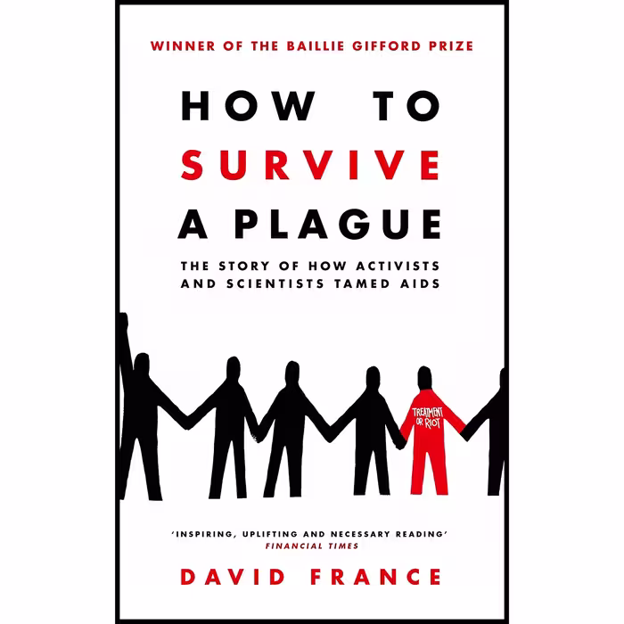 کتاب How To Survive A Plague اثر David France انتشارات تازه ها