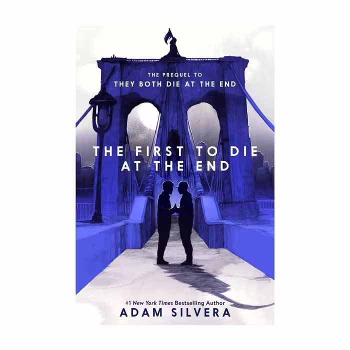 The First to Die at the End – Adam Silvera