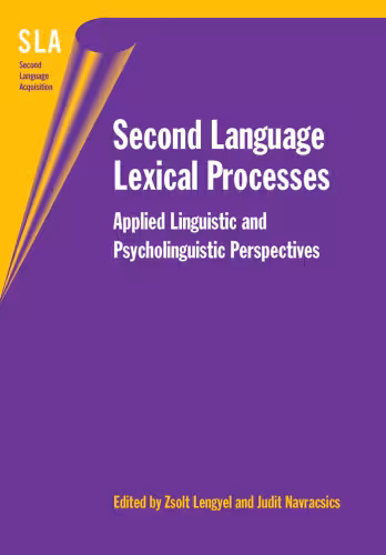 خرید و دانلود نسخه کامل کتاب Second Language Lexical Processes: Applied Linguistics and Psycholinguistic Perspectives (Second Language Acquisition)
