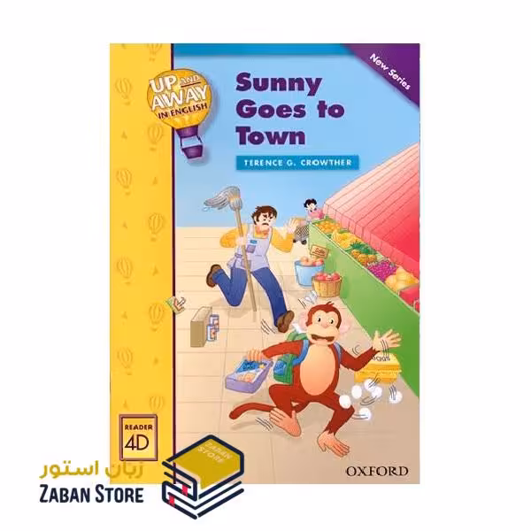 Up and Away in English Reader 4D Sunny Goes to Town داستان آپ اند اوی این انگلیش چهار سانی به شهر می رود