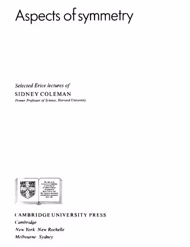 خرید و دانلود نسخه کامل کتاب Aspects of Symmetry - Sel. Erice Lects. [high-energy physics]