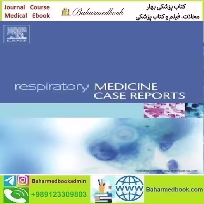 Respiratory Medicine Case Reports Volume 41 to 46 2023