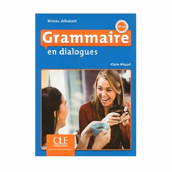 Grammaire en dialogues debutant 2eme edition گرامر این دیالوگ دبوتانت ویرایش دوم رنگی