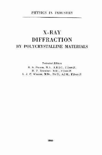 خرید و دانلود نسخه کامل کتاب X-Ray Diffraction by Polycrystalline Materials. Physics in Industry