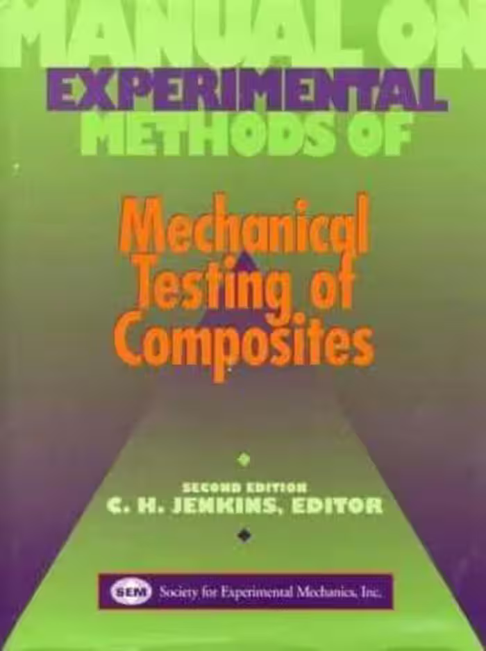 خرید و دانلود نسخه کامل کتاب Manual on Experimental Methods for Mechanical Testing of Composites