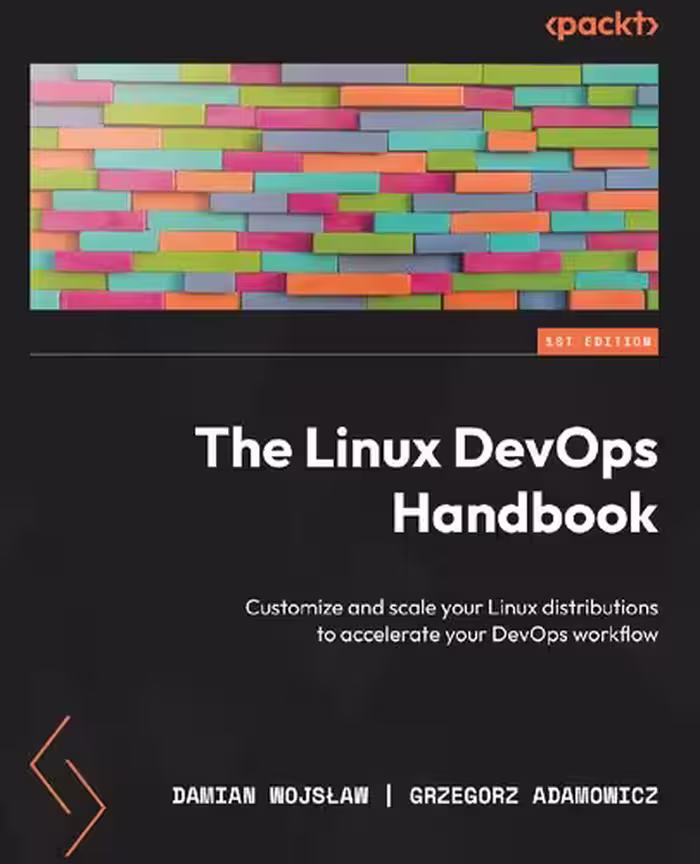 خرید و دانلود نسخه کامل کتاب The Linux DevOps Handbook: Customize and scale your Linux distributions to accelerate your DevOps workflow