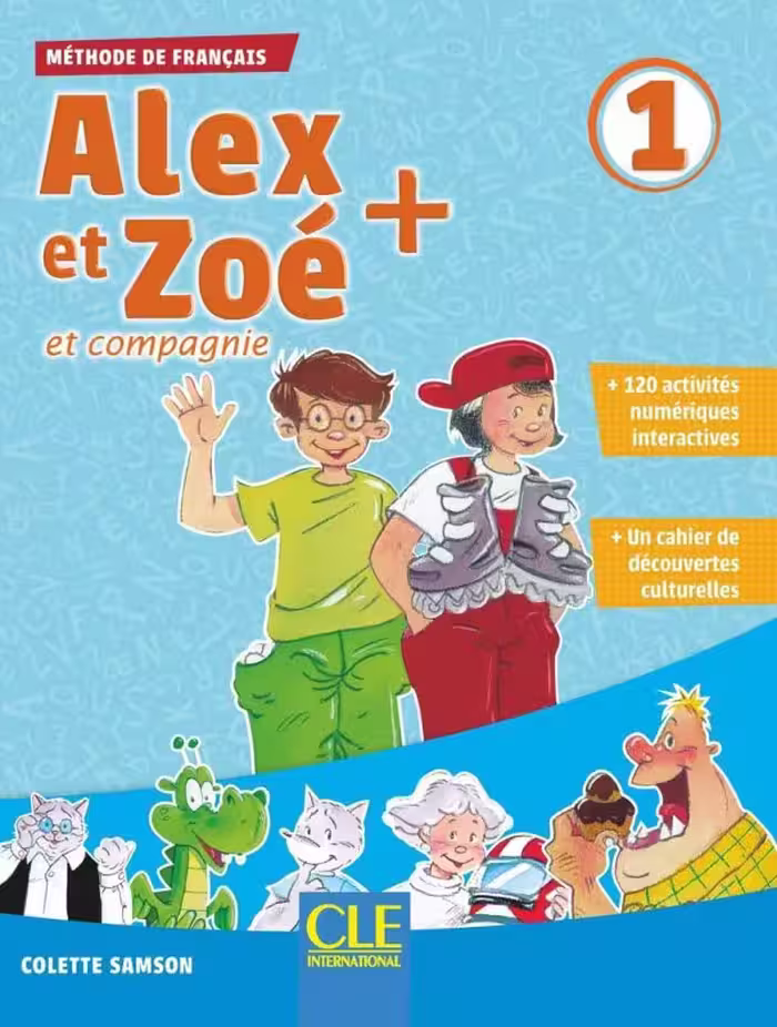 کتاب فرانسه کودکان الکس ات زوئه ویرایش جدید Alex et Zoe 1 – Livre   Cahier   Cahier Lecture Rom