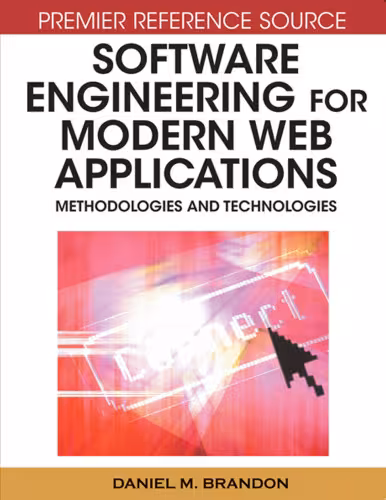 خرید و دانلود نسخه کامل کتاب Software Engineering for Modern Web Applications: Methodologies and Technologies (Premier Reference Source)