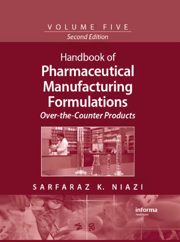 خرید و دانلود نسخه کامل کتاب Handbook of Pharmaceutical Manufacturing Formulations Series, Second Edition, Volume 5: Over-the-Counter Products
