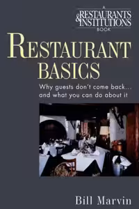 خرید و دانلود نسخه کامل کتاب Restaurant Basics: Why Guests Don&#039;t Come Back...and What You Can Do About It - PDF