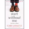کتاب Start Without Me اثر Gary Janetti انتشارات Holt