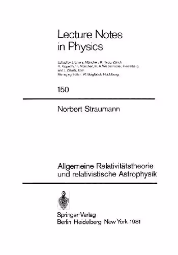 خرید و دانلود نسخه کامل کتاب Allgemeine Relativitaetstheorie und relativistische Astrophysik
