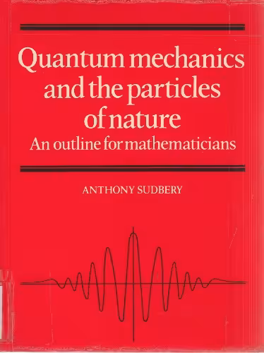 خرید و دانلود نسخه کامل کتاب Quantum Mechanics And The Particles Of Nature