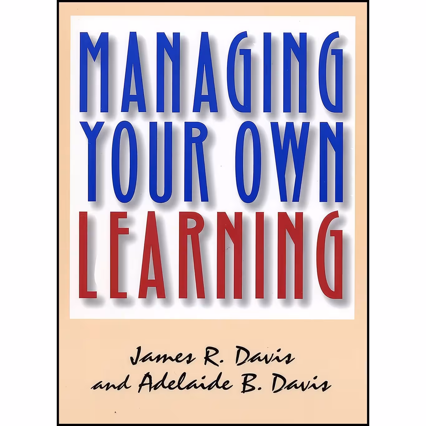 کتاب زبان اصلی Managing Your Own Learning اثر جمعی از نویسندگان