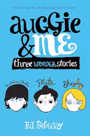 Auggie and Me Three Wonder Stories