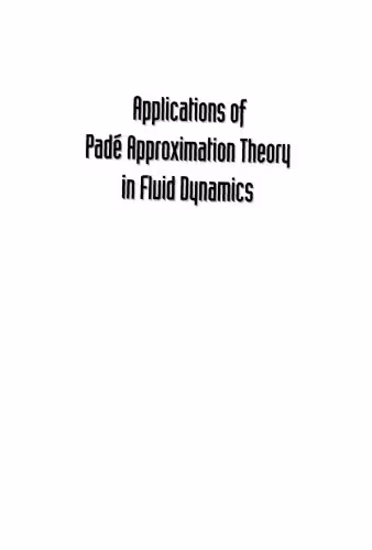 خرید و دانلود نسخه کامل کتاب Applications of Padé approximation theory in fluid dynamics