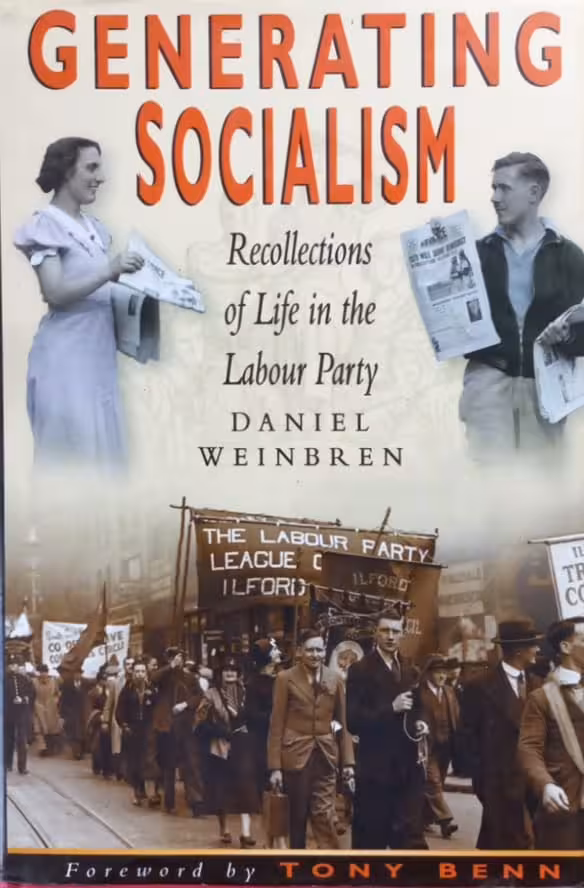Generating Socialism: Recollections of Life in the Labour Party