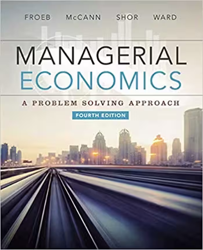 خرید و دانلود نسخه کامل کتاب Managerial Economics : a problem solving approach (4th Edition) - Orginal Pdf