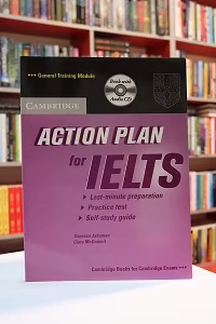کتاب "طرح اقدام" برای آیلتس جنرال ترینینگ (Action Plan For IELTS General Training)