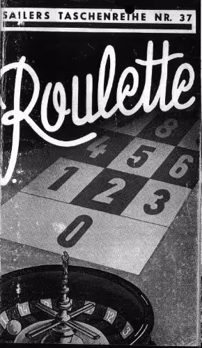 خرید و دانلود نسخه کامل کتاب Roulette-Spiel: Eine kurze Abhandlung über die wesentlichen Probleme des Roulette
