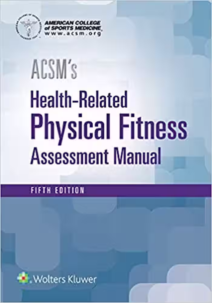 خرید و دانلود نسخه کامل کتاب ACSM's Health-Related Physical Fitness Assessment (5th Edition) -   Pdf