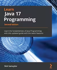 خرید و دانلود نسخه کامل کتاب Learn Java 17 Programming: Learn the fundamentals of Java Programming with this updated guide with the latest features