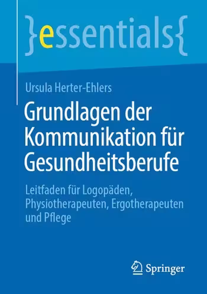 خرید و دانلود نسخه کامل کتاب Grundlagen der Kommunikation für Gesundheitsberufe: Leitfaden für Logopäden, Physiotherapeuten, Ergotherapeuten und Pflege