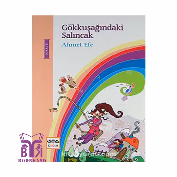 کتاب داستان کوتاه ترکی Gokkusagındaki Salincak تاب رنگین کمان