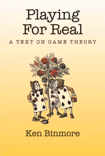 خرید و دانلود نسخه کامل کتاب Playing for real: a text on game theory