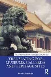 کتاب Translating for Museums Galleries and Heritage Sites