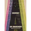 کتاب On Anarchism اثر Noam Chomsky and Nathan Schneider انتشارات The New Press
