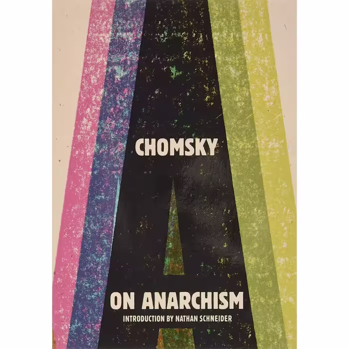 کتاب On Anarchism اثر Noam Chomsky and Nathan Schneider انتشارات The New Press